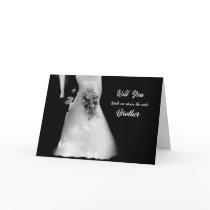 Walk Me Down the Aisle Brother? Wedding Card