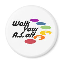 Walk Your A.S. Off - Logo Only Refrigerator Magnet