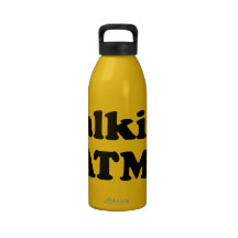 Walking ATM! Drinking Bottles