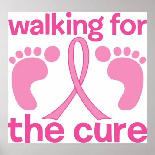 Walking For The Cure Posters