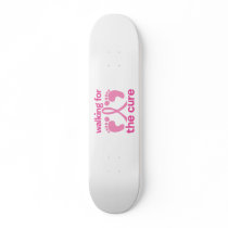 Walking For The Cure Skateboard Deck