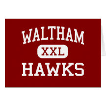 Waltham - Hawks - High - Waltham Massachusetts Card