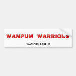 WAMPUM WARRIORS, WAMPUM LAKE, IL BUMPER STICKER