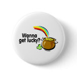 Wanna Get Lucky buttons