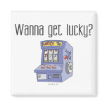 Wanna Get Lucky? Refrigerator Magnets