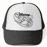 Wanna Ride, the wave spring break Trucker Hats