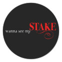 Wanna see my stake? stickers