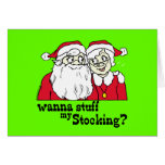 Wanna Stuff my Stocking Santa? Greeting Cards