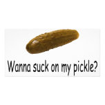 Wanna Suck On My Pickle photo cards
