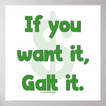 Want It Galt It Print
