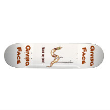 want my job, Giving Face, Giving Face Skate Decks