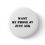 Want My Phone #? Just Ask buttons
