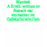 Wanted: A Erotic woman t-shirts