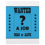 Wanted... a Job ! flyers