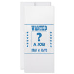 Wanted... a Job ! rack cards