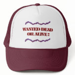 Wanted dead or alive hat