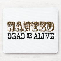 Wanted Dead Or Alive Mouse Mats