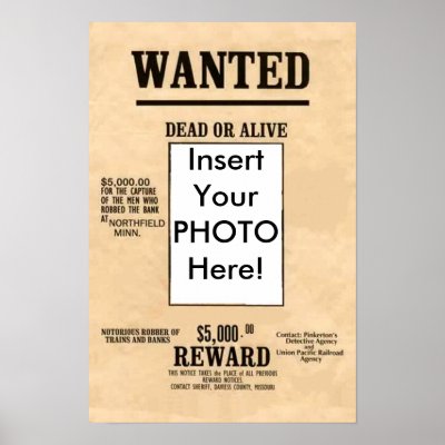 Wanted Dead or Alive Poster U can change words pic by grandhelm