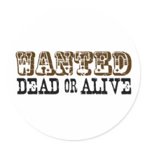 Wanted Dead Or Alive Stickers