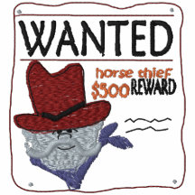 Wanted Horse Thief Embroidered Shirt