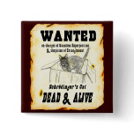 WANTED: Schrodinger's Cat Button