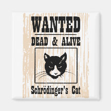 Wanted Schrodinger's Cat Refrigerator Magnet