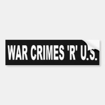 War Crimes 'R' U.S. Bumper Stickers