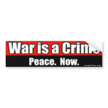War is a crime bumper stickers