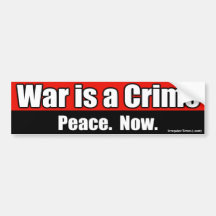 War is a crime bumper stickers