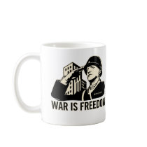 War is Freedom Mugs
