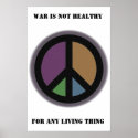 War is not healthy... posters