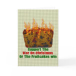 War On Fruitcakes Greeting Card