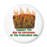 War On Fruitcakes Magnets