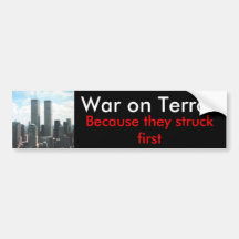 War on Terror... - Bumper Sticker