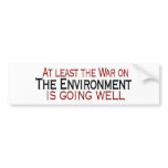 War On The Environment bumper stickers
