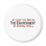 War On The Environment magnets