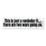 War Reminder Bumper Sticker