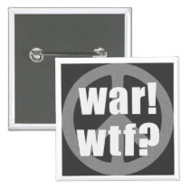 War WTF Peace symbol buttons