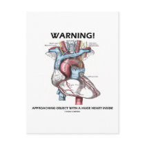Warning! Approaching Object With Huge Heart Inside