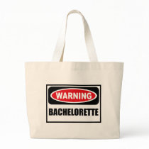 Warning BACHELORETTE Bag