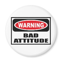 Warning BAD ATTITUDE Magnet