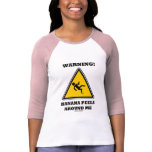 Warning! Banana Peels Around Me (Sign Humour) t-shirts