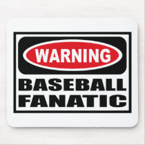 Warning BASEBALL FANATIC Mousepad