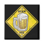 Warning: Beer Me Refrigerator Magnets