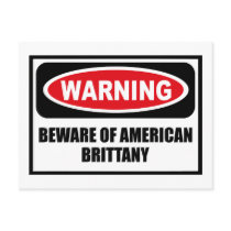 Warning BEWARE OF AMERICAN BRITTANY Postcard