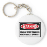 Warning BEWARE OF MY CAVALIER KING CHARLES SPANIEL keychains
