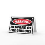 Warning BEWARE OF THE GIBBONS Greeting Card