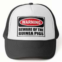 Warning BEWARE OF THE GUINEA PIGS Hat
