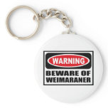 Warning BEWARE OF WEIMARANER Key Chain keychains