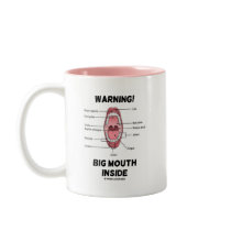 Warning! Big Mouth Inside (Oral Cavity Anatomy) Coffee Mug